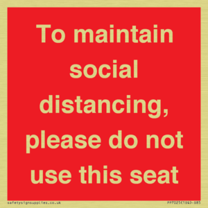 To maintain social distancing, please do not use this seat